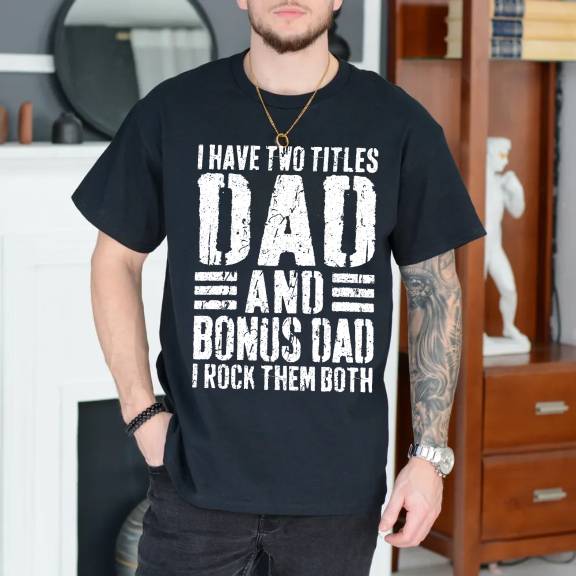 I Have Two Titles Dad And Bonus Dad I Rock Them Both T Shirt, Funny Stepdad Tshirt, Bonus Dad Gift Shirt, Unisex Short Sleeve Tee, Casual Clothing